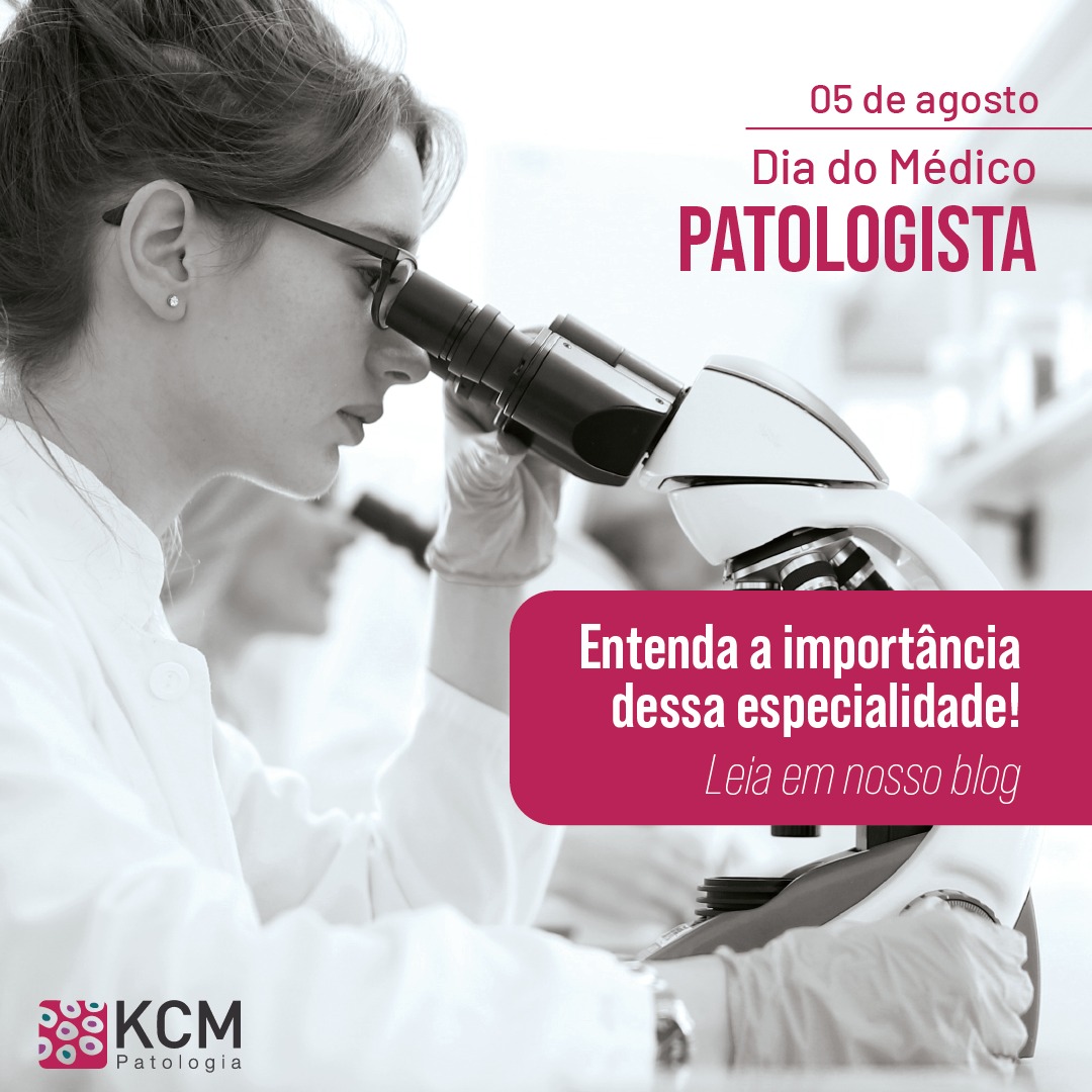 Dia do Patologista: entenda a importância dessa especialidade