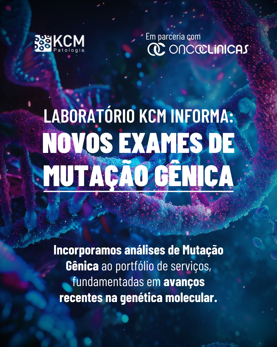 Laboratório KCM Informa: Novos Exames de Mutação Genética